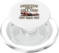 Burpees Don't Kill You But They Try PopSockets PopGrip for MagSafe