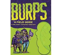 Burps: A Field Guide