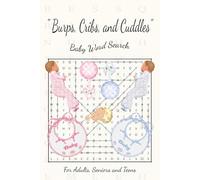 Burps, Cribs, and Cuddles: A Baby Word Search Book for Sleep-Deprived Parents, Shower Games, Bottles & Blowouts!