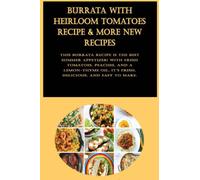 Burrata with Heirloom Tomatoes Recipe & More New Recipes: This burrata recipe is the best summer appetizer! With fresh tomatoes, peaches, and a ... oil, it's fresh, delicious, and easy to make.
