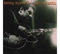 Burrell, Kenny - Kenny Burrell and the Jazz Giants
