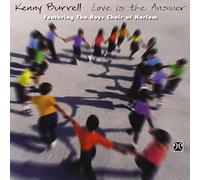 Burrell, Kenny - Kenny Burrell: Love is the Answer