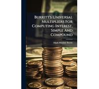 Burritt's Universal Multipliers For Computing Interest, Simple And Compound