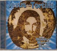 Burro, Bucky Band - Jesus in a Tortilla