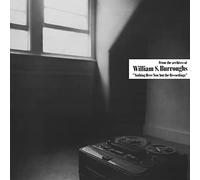 Burroughs, William S. - Nothing Here Now But the Recordings -Clear Vinyl- [VINYL]