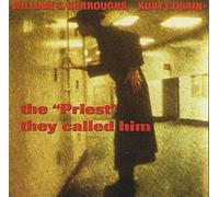 Burroughs, William S. - The Priest They Called Him