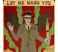 William S. Burroughs - Let Me Hang You