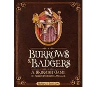 Burrows & Badgers: A Skirmish Game of Anthropomorphic Animals