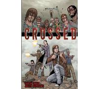 Burrows, Jacen - Crossed Volume 1