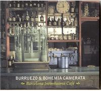 Burruezo and Bohemia Camarata - Barcelona Intimissimo Cafe CD [Import]