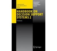 Burstein - Handbook on Decision Support Systems 2 Variations - New h - P555z