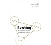 Bursting: The Genesis Of Rhythm In The Nervous System