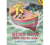 Burt Dow;Deep Water Man: A Tale of the Sea in the Classic Tradition (Picture Puffin Books)