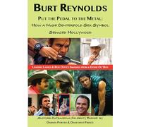 Burt Reynolds, Put the Pedal to the Metal: How a Nude Centerfold Sex Symbol Seduced Hollywood