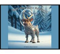 Burt, the Spare Reindeer In Outer Space