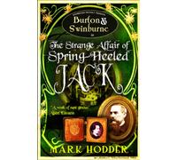Burton and Swinburne in the Strange Affair of Spring Heeled Jack