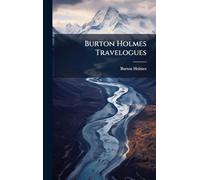Burton Holmes Travelogues