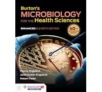Burton's Microbiology for the Health Sciences, Enhanced Edition: 40th Anniversary Edition