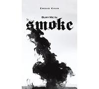 Bury Me in Smoke