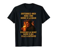 bury me with a beer in my hand so that death T-Shirt