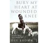 BURY MY HEART AT WOUNDED KNEE by Dee Brown Paperback Self Help Business