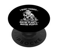 Bury Things Dog Gardening Humor for Planting Lovers PopSockets Adhesive PopGrip