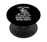 Bury Things Frog Gardening Humor for Planting Lovers PopSockets Adhesive PopGrip