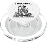 Bury Things Old Man Gardening Humor for Planting Lovers PopSockets PopGrip for MagSafe