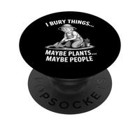 Bury Things Old Woman Gardening Humor for Planting Lovers PopSockets Adhesive PopGrip