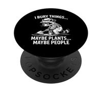 Bury Things Racoon Gardening Humor for Planting Lovers PopSockets Adhesive PopGrip