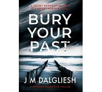 Bury Your Past: 2 (Hidden Norfolk)