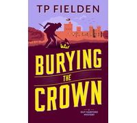 Burying the Crown: 2 (A Guy Harford Mystery)