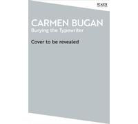 Burying the Typewriter : Childhood Under the Eye of the Secret Police