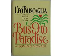 Bus 9 to Paradise: A Loving Voyage