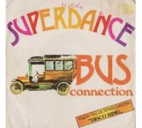 Bus Connection - Superdance / Baby What's A Matter With You [7-inch Record]
