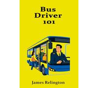 Bus Driver 101: How to Start in Passenger Transport
