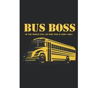 Bus Driver Boss Back to School funny Gifts for Bus Driver Funny: Daily Planner Notepad To Do Schedule, Medium 6x9 Inches, 110 Pages, Printed Cover