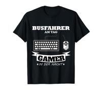 Bus Driver on the Day Gamer in the Night Gift Funny T-Shirt