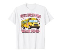 Bus Drivers Wear Pink Breast Cancer Awareness School Bus T-Shirt