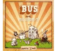 BUS FT MC SOOM-T - Feelin' Dank [Vinyl]