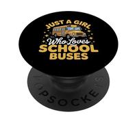 Bus Just A Girl Who Loves School Buses Funny PopSockets Adhesive PopGrip