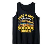 Bus Just A Girl Who Loves School Buses Funny Tank Top