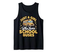 Bus Just A Girl Who Loves School Buses Funny Tank Top