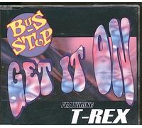 Bus Stop - Get It On / Kung Fu Fighting
