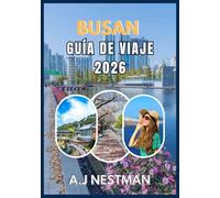 BUSÁN GUÍA DE VIAJE 2026: Tu guía es esencial para hacer turismo, comer en la zona, comprar y obtener consejos de expertos.