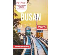 BUSAN Guida Turistica: Sentieri costieri, mercati nascosti e centri termali urbani nel porto meridionale della Corea