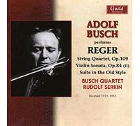 Busch Quartet/Busch - Max Reger: Adolf Busch performs Reger