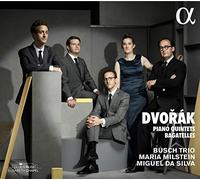 Busch Trio; Maria Milstein; Miguel Da Silva - Dvorak: Piano Quintets; Bagatelles