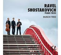 BUSCH TRIO - RAVEL SHOSTAKOVICH PIANO TR - CD - M4z