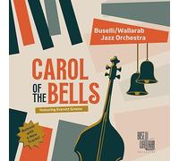 Buselli/Wallarab Jazz Orchestra - Carol Of The Bells